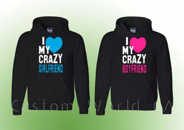 Couple Hoodie - I Love My Crazy Boyfriend Girlfriend - Couple Sweatshirt Hoodies