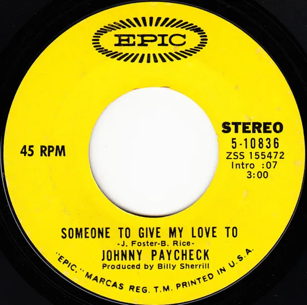 Johnny Paycheck - Someone To Give My Love To - Used Vinyl Record 7 - V16285A