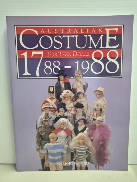 Australian Costume For Teen Dolls 1788-1988 by Mary Fainges PB