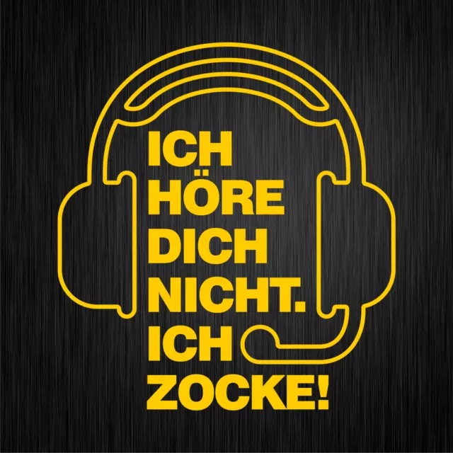 ICH HÖRE DICH NICHT ICH ZOCKE Gamer Gelb Fun Auto Vinyl Decal Sticker Aufkleber
