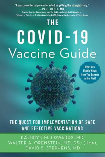 The Covid-19 Vaccine Guide: The Quest for Implementation of Safe and Effective V