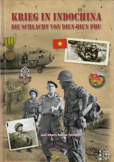 Fernández Krieg in Indochina Die Schlacht von Dien Bien Phu Vietnam Frankreich