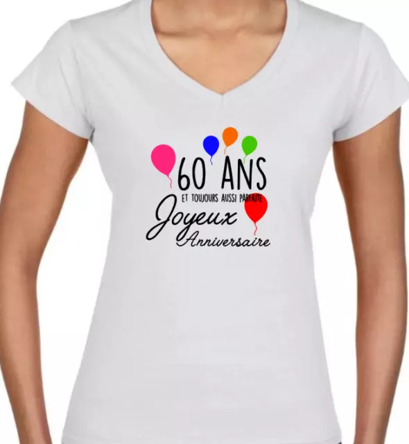 60 ans idée cadeau anniversaire humour T-shirt Femme