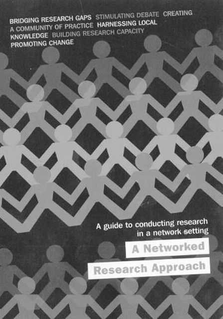 A Networked Research Approach: A guide to conducting research in a network setti