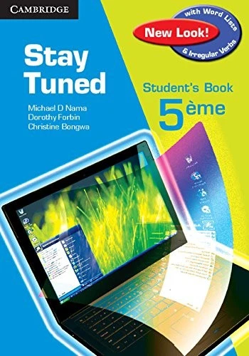 STAY TUNED STUDENT'S Book for 5eme Michael D. Nama New Book