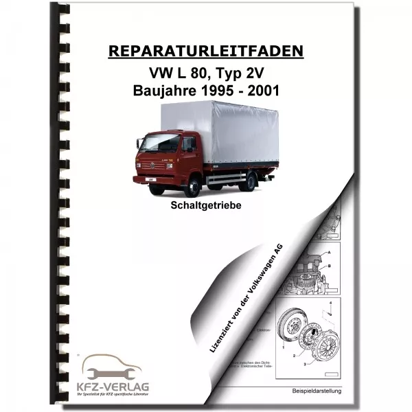 VW L 80, Typ 2V (95-01) 5 Gang Schaltgetriebe CL-3905 - Reparaturanleitung