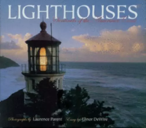 Lighthouses: Sentinels of the American Coast by de Wire, Elinor