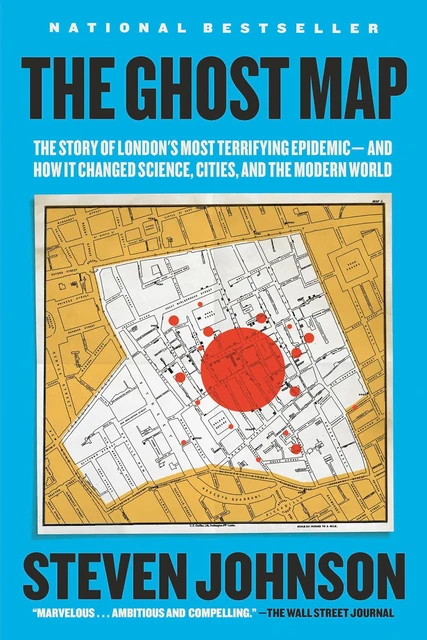 THE GHOST MAP: the Story of London'S Most Terrifying Epidemic--And How ...