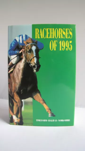 Timeform "Racehorses Of 1995" Excellent Condition In Unclipped Dust Jacket