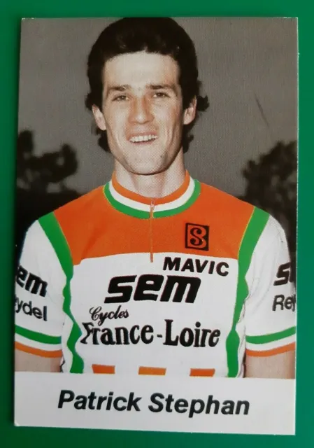 CYCLISME carte cycliste PATRICK STEPHAN équipe SEM cycles FRANCE LOIRE 1983