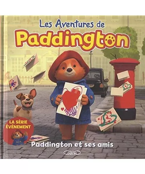 Les aventures de Paddington - Paddington et ses amis, Betsch, Eric