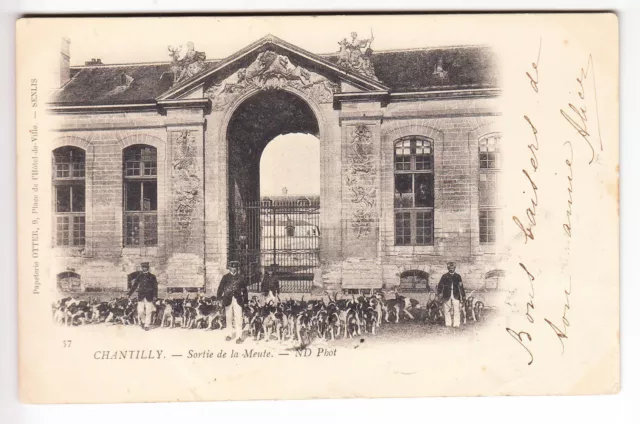 Cpa  Chantilly 60 -  Chateau Chasse A Courre Sortie De La Meute Chien 1902 ~B02