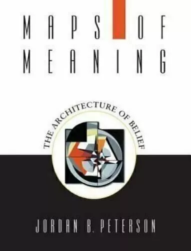 Maps of Meaning: The Architecture of Belief by Jordan B. Peterson  FAST SHIP