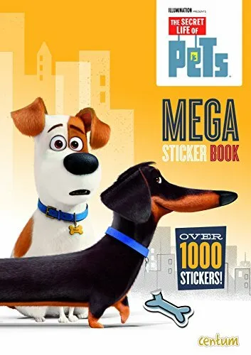 Secret Life of Pets: 1000 Sticker Book by Centum Books Book The Fast Free
