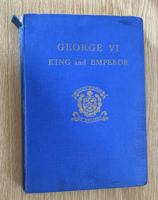 VI KING and Emperor Souvenir Coronation Book 1937 Major JT