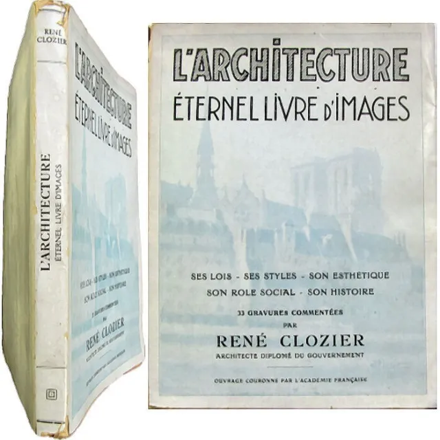 Architecture éternel livre d'images 1948 René Clozier lois style esthétique rôle