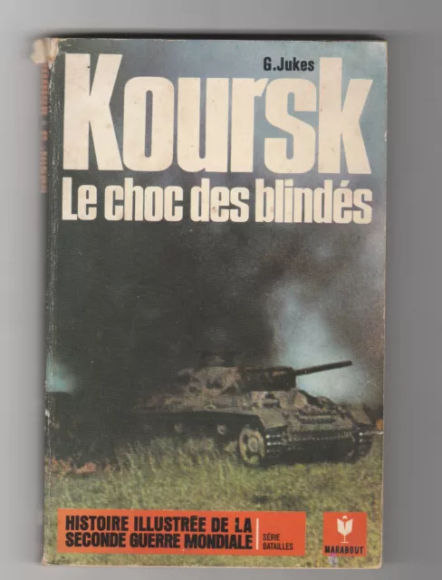 Koursk Le choc des blindés Marabout GM 14 Jukes URSS Allemagne guerre militaria