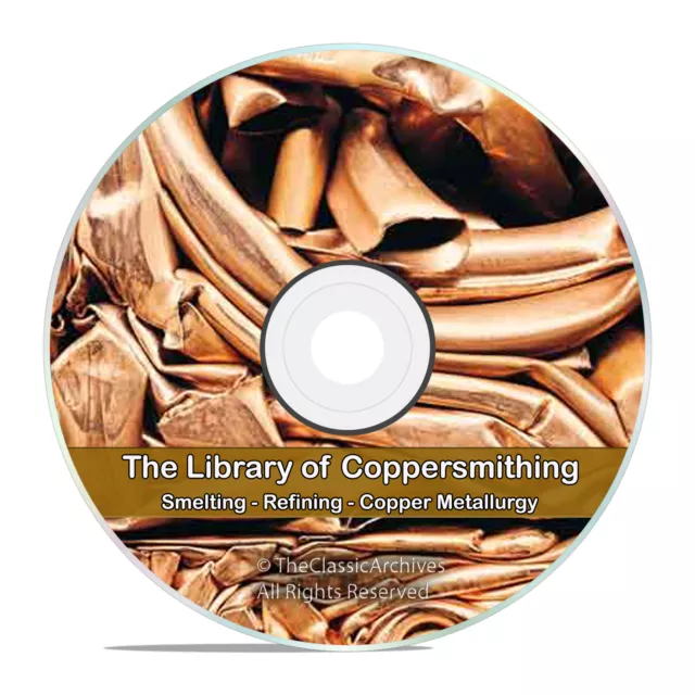 CopperSmithing Copper Smelting Refining Hydro Electro Metallurgy Mining CD V70