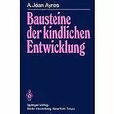 Bausteine der kindlichen Entwicklung: Die Bedeutung der ... | Buch | Zustand gut