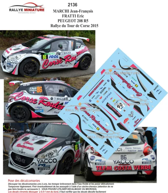 Decals 1/32 Ref 2136 Peugeot 208 T16 R5 Marchi Tour De Corse 2015 Rally Wrc