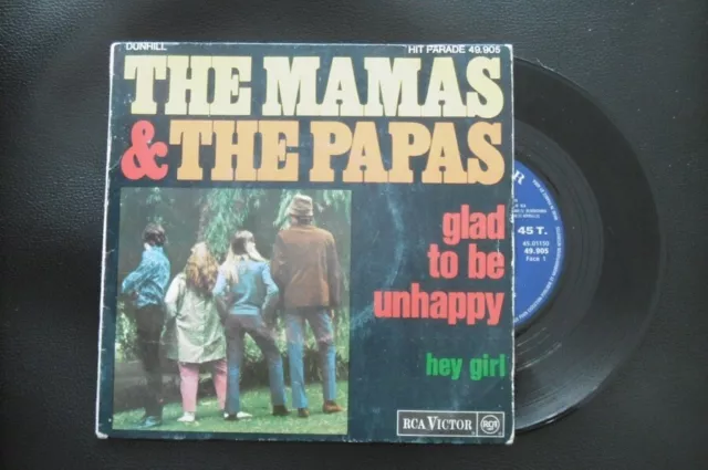 The Mamas And The Papas Vinyle Single " Glad To Be Unhappy "