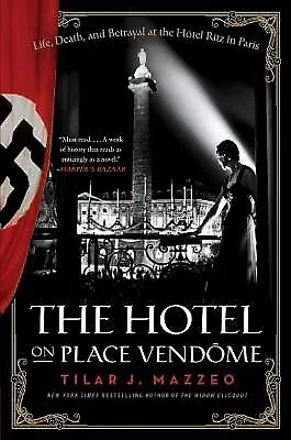 The Hotel on Place Vendôme – review, History books