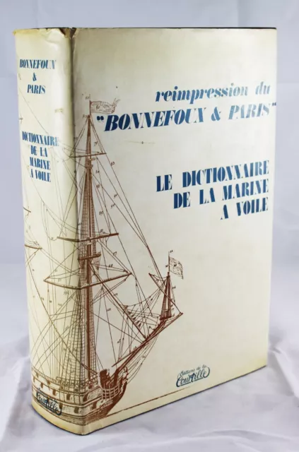 Le dictionnaire de la marine à voile - Bonnefoux et Paris