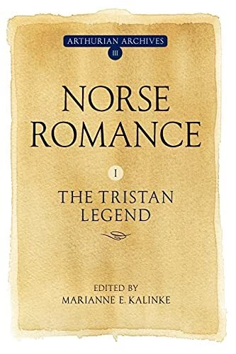 Norse Romance I - The Tristan Legend Marianne E. Kalinke New Book