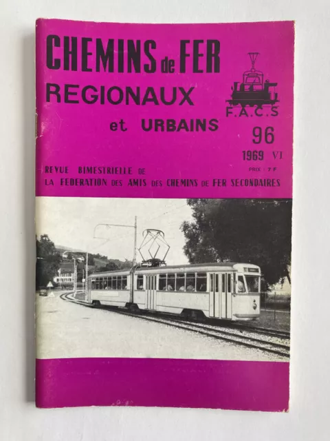 Chemins de fer régionaux et urbains 96 1969 BAGNèRES CAMPAN HIRSON GUISE BUEIL D