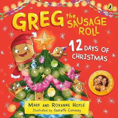 Greg the Sausage Roll: 12 Days of Christmas: Discover the laugh out loud NO 1 Su