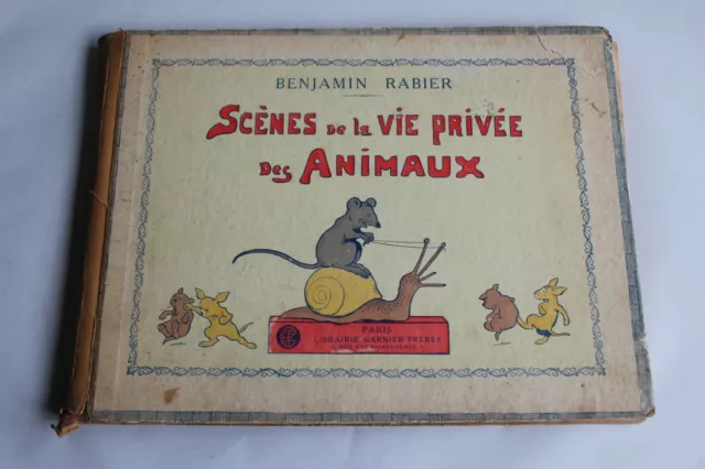 Livre ancien Benjamin RABIER, Scènes de la vie privée des animaux edt 1930