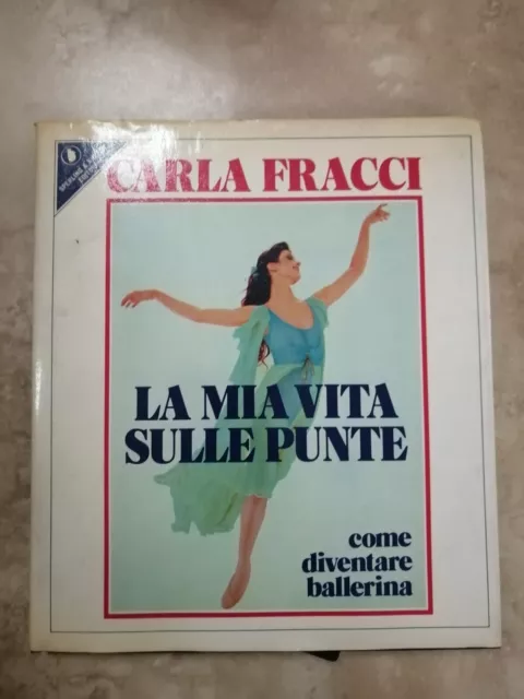 Fracci - La Mia Vita Sulle Punte Come Diventare Ballerina - Sperling Kupfer (Az)