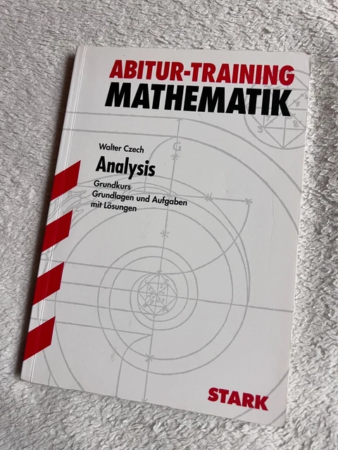  STARK ABITUR-TRAINING - Mathematik Analysis von Walter Czech 