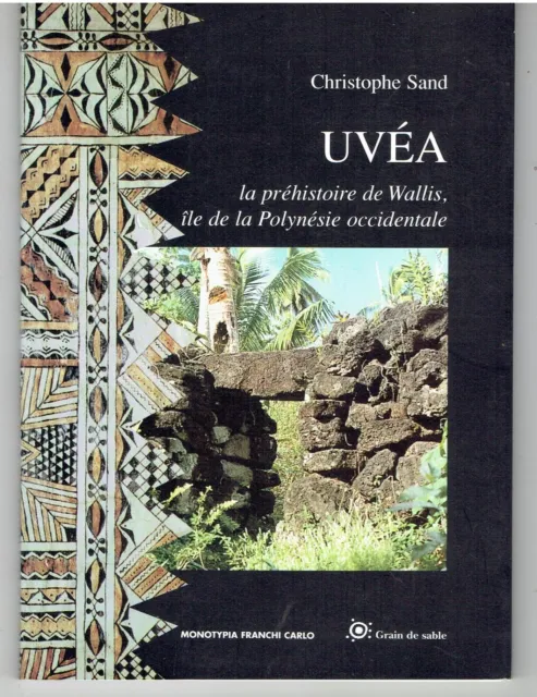 UVEA la préhistoire de WALLIS île de la Polynésie occidentale de Christophe Sand