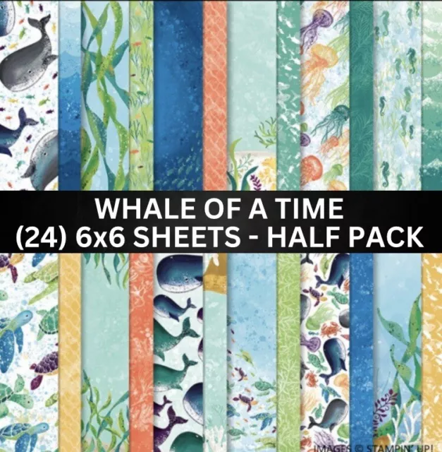 Stampin Up WHALE OF A TIME Designer Series Paper -  (24) 6x6 Sheets -Half Pack