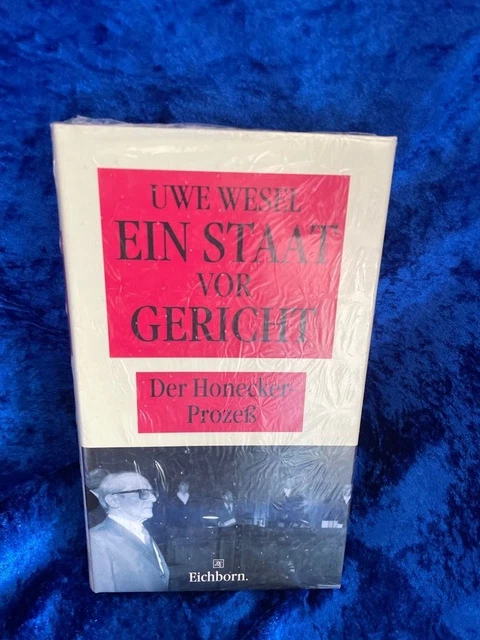 Ein Staat vor Gericht - Der Honecker-Prozeß Wesel, Uwe: