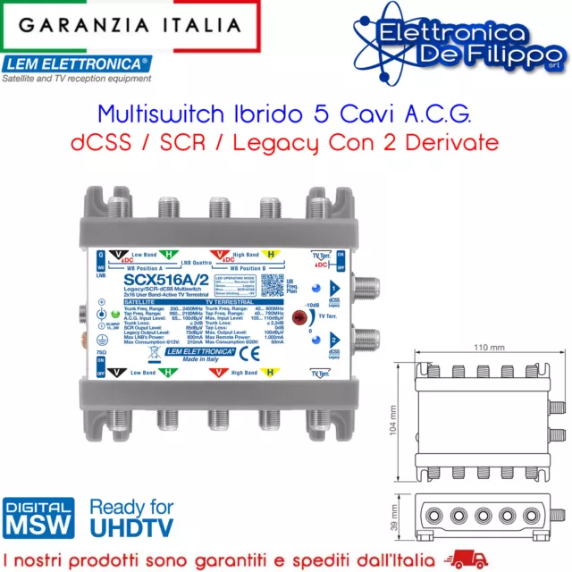 Multiswitch Ibrido 5 Cavi A.C.G. dCSS / SCR / Legacy Con 2 Derivate