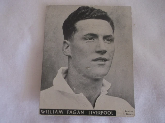 WILLIAM FAGAN  LIVERPOOL TOPICAL TIMES FOOTBALLERS 1930s ISUUE B/W GOOD