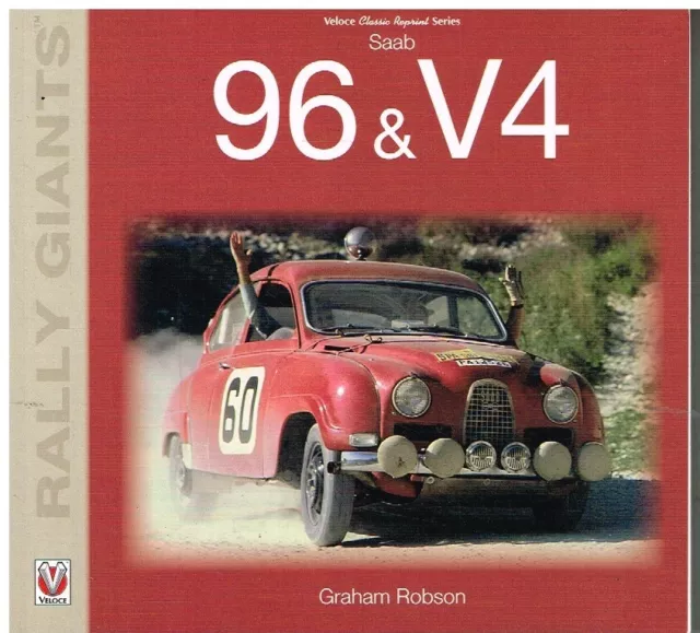 Saab 96 Saloon (Two-Stroke & V4) Rally Competition History 1960-76 Book