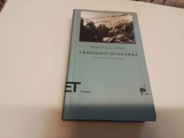 I racconti di guerra - M. Rigoni Stern - ET Biblioteca Einaudi, 2006, 27o24