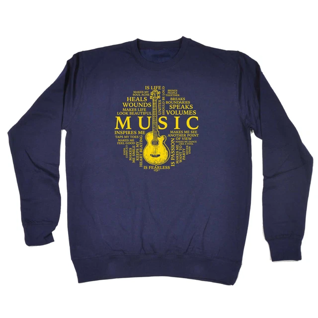 Music Meaning - Mens Womens Novelty Clothing Funny Sweatshirts Jumper Sweatshirt