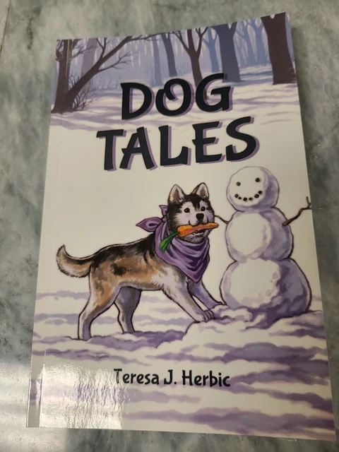Dog Tales, By Teresa J. Herbic, Signed Copy Book
