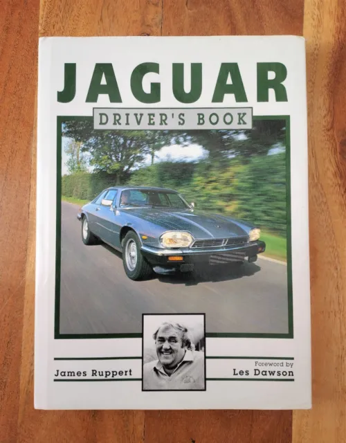 Jaguar Driver’s Book by James Ruppert Hardback Used Book 1990 With Dust Jacket