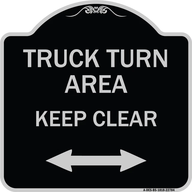Designer Series Truck Turn Area Keep Clear (With Bidirectional Arrow) Metal Sign