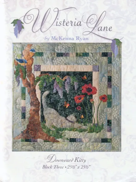 WISTERIA LANE Rare Quilt Pattern by McKenna Ryan, Downward Kitty, BLOCK 3 #WL03
