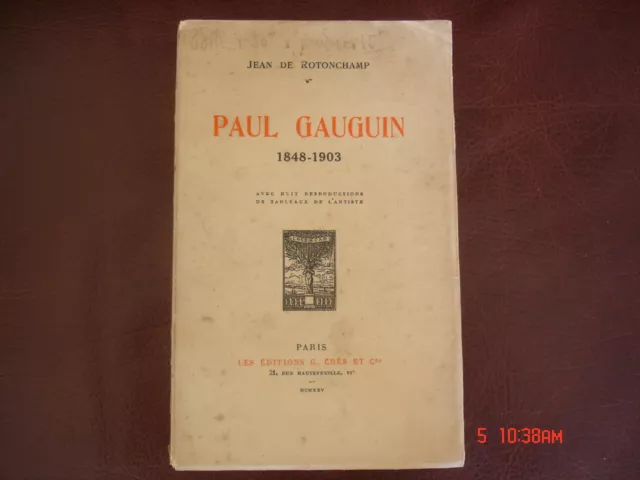 Paul Gauguin 1848-1903 Jean de Rotonchamp éd. Crès 1922