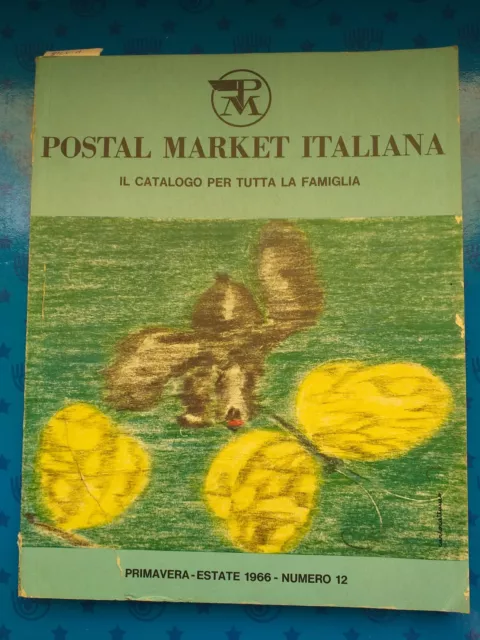 CATALOGO POSTAL MARKET Italiana Primavera Estate 1966 N.12 Sylva ...