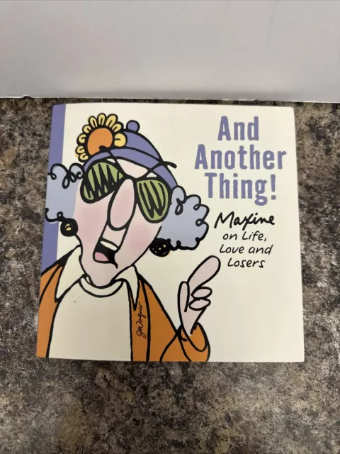 And Another Thing! Maxine on Life, Love and Losers. - Paperback Shoebox