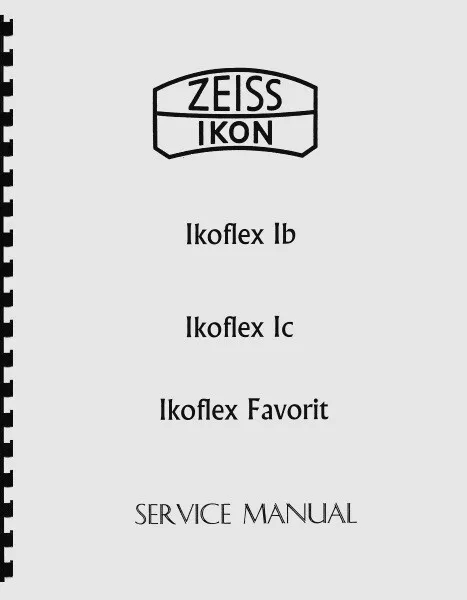 Zeiss Ikoflex Ib, Ic, Ikoflex Favorit Service & Repair Manual Reprint