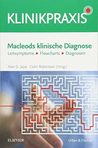 MACLEODS KLINISCHE DIAGNOSE: Leitsymptome - Flowcharts - Diagnosen, J ...